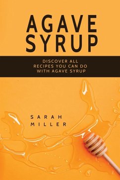 Agave Syrup - Miller, Sarah