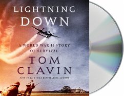 Lightning Down: A World War II Story of Survival - Clavin, Tom