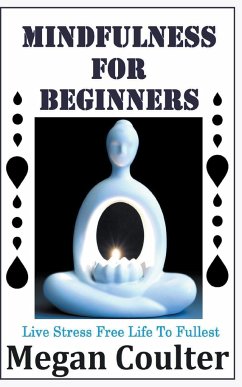Mindfulness For Beginners - Coulter, Megan