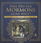 Why Did the Mormons Move West?   Westward Expansion Books Grade 5   Children's American History