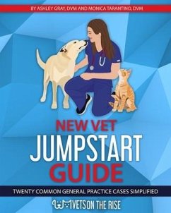 New Vet Jumpstart Guide - Gray, Ashley; Tarantino, Monica