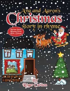 Ava and Aarons Christmas Story in Rhyme - Carlson, Roger