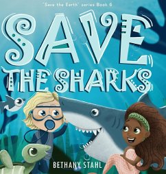 Save the Sharks - Stahl, Bethany