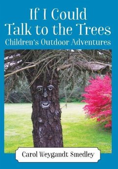 If I Could Talk to the Trees - Smedley, Carol Weygandt