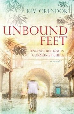 Unbound Feet (eBook, ePUB) - Orendor, Kim
