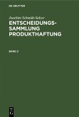 Joachim Schmidt-Salzer: Entscheidungssammlung Produkthaftung. Band 2 (eBook, PDF)