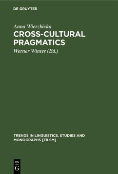 Cross-Cultural Pragmatics (eBook, PDF) - Wierzbicka, Anna