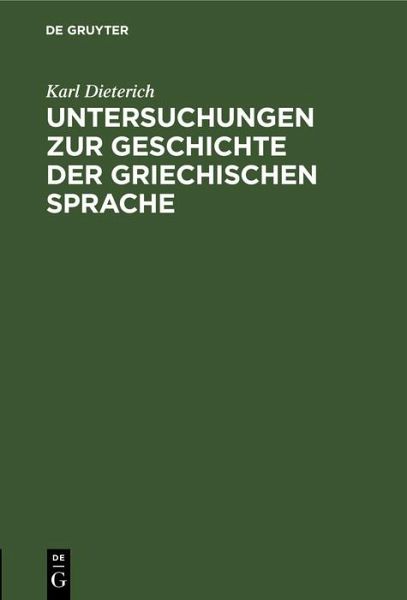 Untersuchungen zur Geschichte der griechischen Sprache (eBook, PDF)