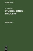 J. Streiter: Studien eines Tirolers. Abteilung 1 (eBook, PDF)