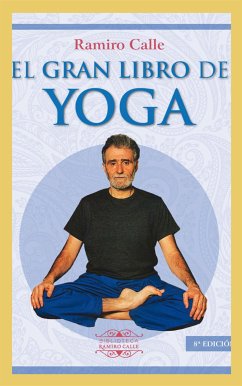 El gran libro del Yoga (eBook, PDF) - A. Calle, Ramiro; Calle, Ramiro; Serial Number, maquetacion2,F3C101D333,123456789000,System; mondarra