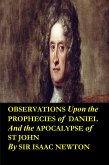 Observations upon the Prophecies of Daniel and the Apocalypse of St John ( Annotated and Translated Edition) (eBook, ePUB)