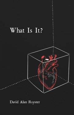 What Is It: A Modern Look at Love - Royster, David Alan