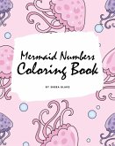 Mermaid Numbers Coloring Book for Girls (8x10 Coloring Book / Activity Book)