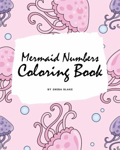 Mermaid Numbers Coloring Book for Girls (8x10 Coloring Book / Activity Book) - Blake, Sheba