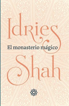 El monasterio mágico - Shah, Idries