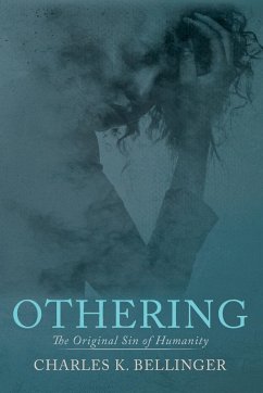 Othering - Bellinger, Charles K.