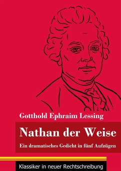 Nathan der Weise - Lessing, Gotthold Ephraim