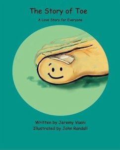 The Story of Toe: A Love Story for Everyone - Vaeni, Jeremy