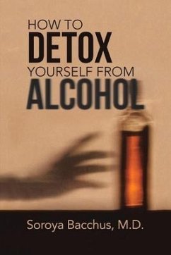 How to Detox Yourself from Alcohol - Bacchus, Soroya