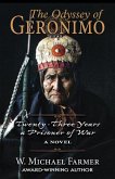 The Odyssey of Geronimo: Twenty-Three Years a Prisoner of War, a Novel