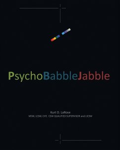 PsychoBabbleJabble - LaRose, Kurt D