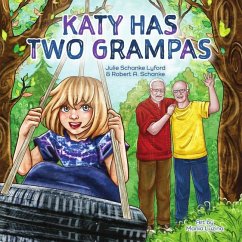 Katy Has Two Grampas - Schanke Lyford, Julie; Schanke, Robert