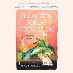 The Alice B. Toklas Cook Book Lib/E - Toklas, Alice B.