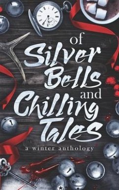 Of Silver Bells and Chilling Tales - Crawford, Craig; Yusko, Christopher; Gerritse, R. a.