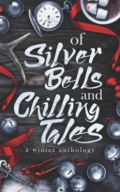 Cover Of Silver Bells and Chilling Tales