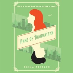 Anne of Manhattan Lib/E - Starler, Brina