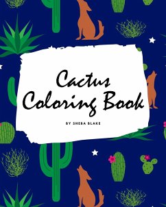 Cactus Coloring Book for Children (8x10 Coloring Book / Activity Book) - Blake, Sheba