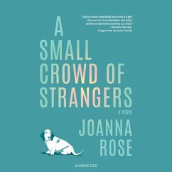 A Small Crowd of Strangers - Rose, Joanna