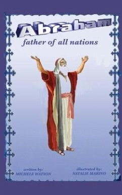 Abraham Father of all Nations - Watson, Michele