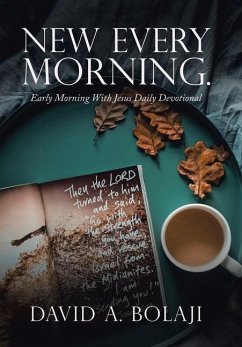 New Every Morning. - Bolaji, David A.