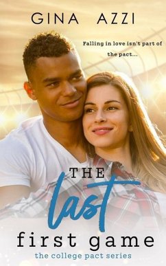 The Last First Game: A College Romance - Azzi, Gina