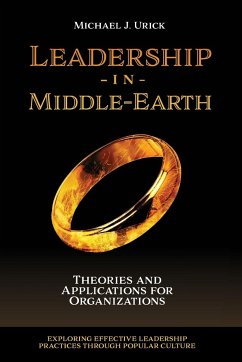 Leadership in Middle-Earth - Urick, Michael J. (Saint Vincent College, USA)