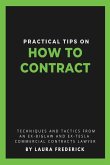 Practical Tips on How to Contract