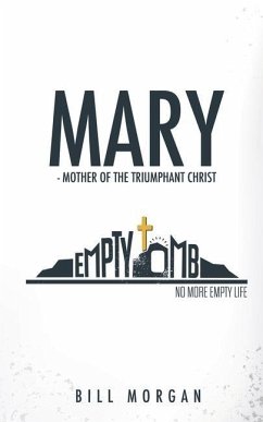 Mary - Mother of the Triumphant Christ - Morgan, Bill