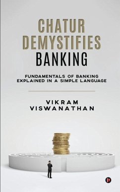 Chatur Demystifies Banking - Vikram Viswanathan