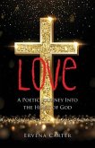 Love: A Poetic Journey Into the Heart of God