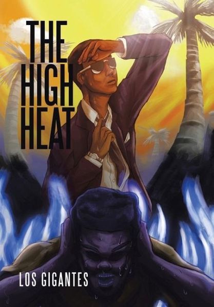 The High Heat The High Heat