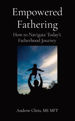 Empowered Fathering - Chris, Andrew