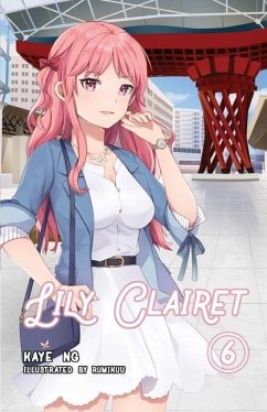 Lily Clairet, Vol. 6 - Ng, Kaye