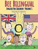 English for Children: Volume 1: Entertaining and constructive worksheets, games, word searches, colouring pages