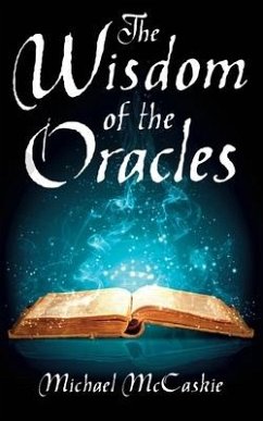 The Wisdom of the Oracles - McCaskie, Michael A.
