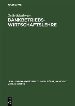 Bankbetriebswirtschaftslehre (eBook, PDF) - Eilenberger, Guido