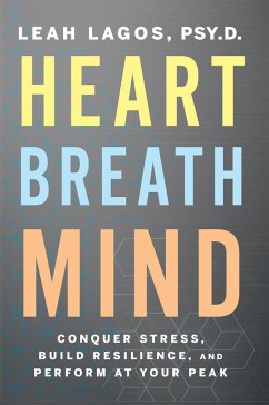 Heart Breath Mind (eBook, ePUB) - Lagos, Leah