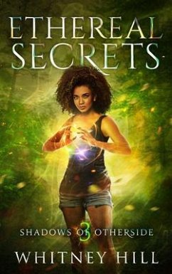 Ethereal Secrets (eBook, ePUB) - Hill, Whitney