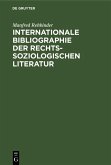 Internationale Bibliographie der rechtssoziologischen Literatur (eBook, PDF)