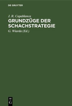 Grundzüge der Schachstrategie (eBook, PDF) - Capablanca, J. R.